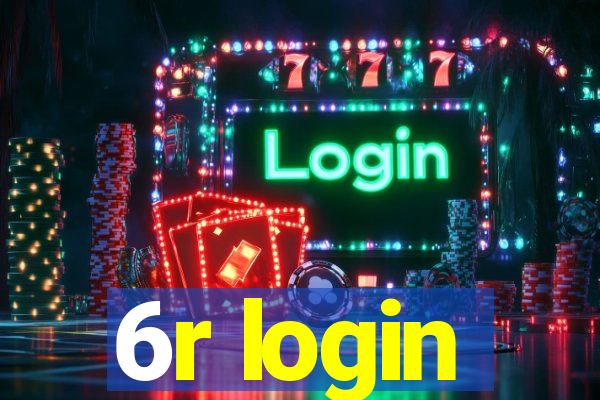 6r login